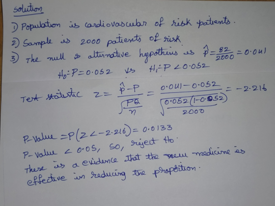 solution D Population is cardiovascular of risk patients. 2) Sample is 2000 patients of risk 3) The null & alternative hypoth