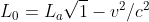 L_{0} = L_{a} \sqrt1 - v^{2}/c^{2}