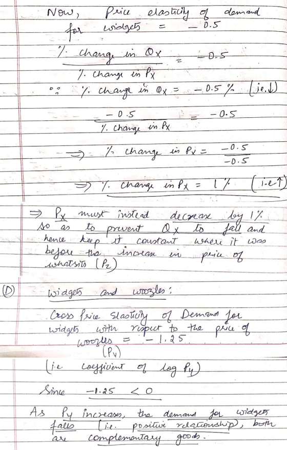 Now, 0.5 Price elasticity of demand for widgets 7. change in Ox 7. Change in Py 05 % change in ax = 0.5% -0.5 -0.5 % change i