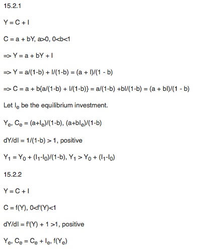15.2.1 Y=C+1 C = a +by, a>0, 0<b<1 => Y = a +by+1 => Y = al(1-b) + 1/(1-b) = (a + 17/(1 - b) > C= a + b{al(1-b) + 1/(1-b)} =