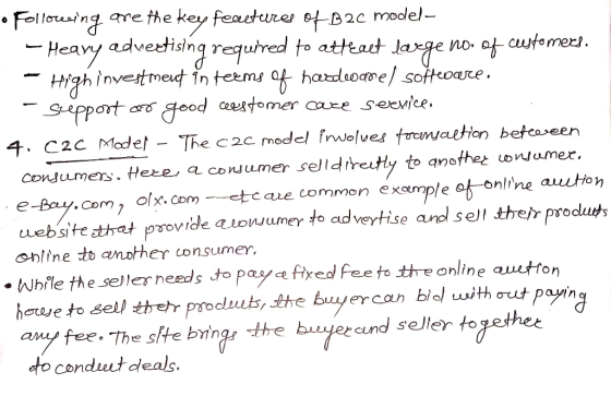 • Follocsing are the key features of B2C model- - Heary advertising required to atteast large no. of customers. - High invest