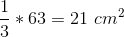 \frac{1}{3}*63=21 \ cm^2