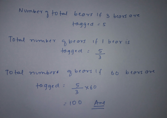 Number a total beors If 3 bears are tagged as Total number og bears if I beor is tagged = Total number of bears If 60 bears a