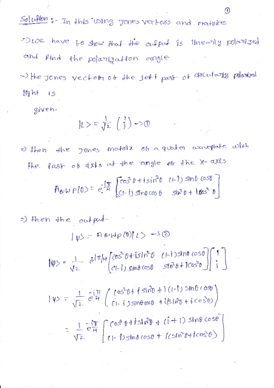 O Solleffen - In this using Jones vectors and rratdikes 5) we have to show that the oud peed is limearly polarized and find t