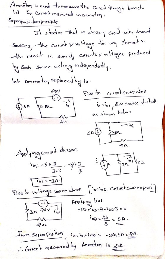 element in Ammetor is uned to me anore the current through branch. Ict to corrent meaused in ammeter. Superposition priciple