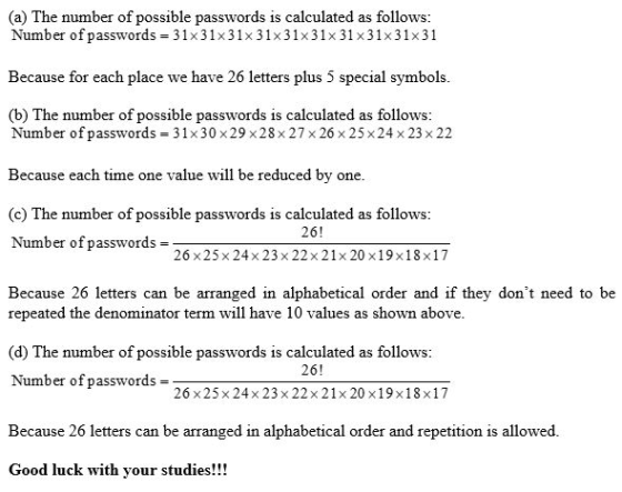 (a) The number of possible passwords is calculated as follows: Number of passwords = 31X31X31X31X31X31X31X31X31X31 Because fo