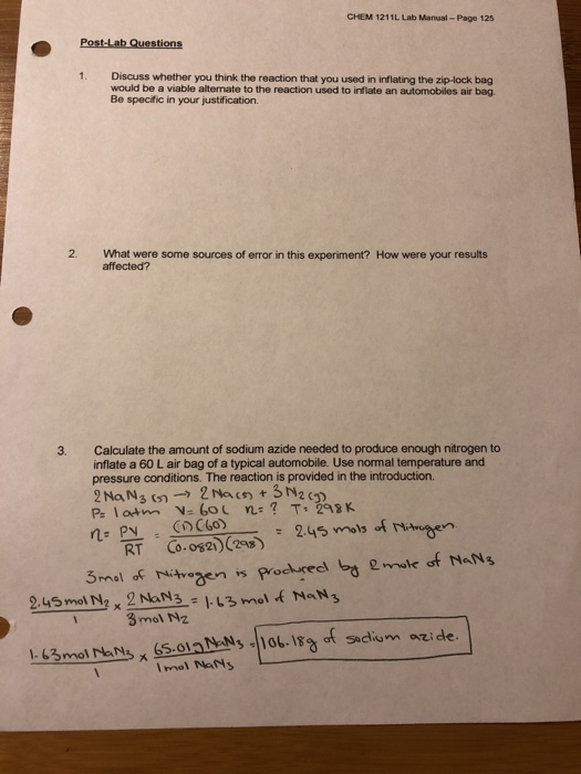 CHEM 1211L Lab Manual-Page 125 1. Discuss whether you think the reaction that you used in inflating the zip-lock bag would be