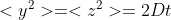 <y^2>=<z^2>=2Dt