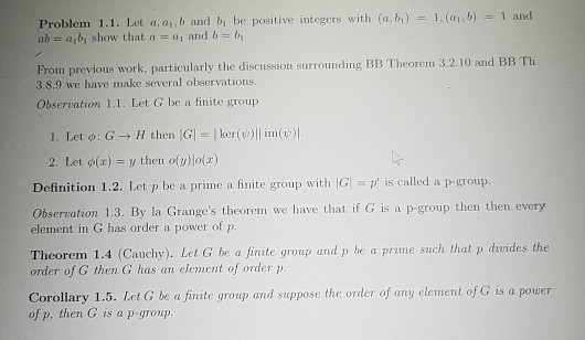 1. (1.b) = 1 and Problem 1.1. Let 0, 0, b and b, be positive integers with (a,b) = ab = a,b show that a = 0, and b = b; From
