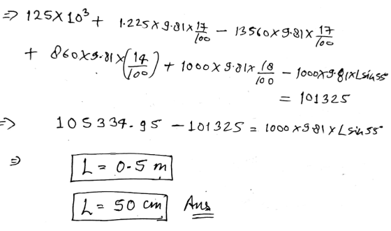 27125X 103 + 1-225*9*81*77 – 135604981x 7oz + 860X9.81Y(147+1000X9814 18 – 1000X9.81xlsíuss = 101325 => 105334.95 - 101325 =