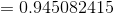 =0.945082415