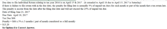 Due date to file Individual Return relating to tax year 2016 is on Apr 15 th 2017. (it extended to April 18 due to April 15,