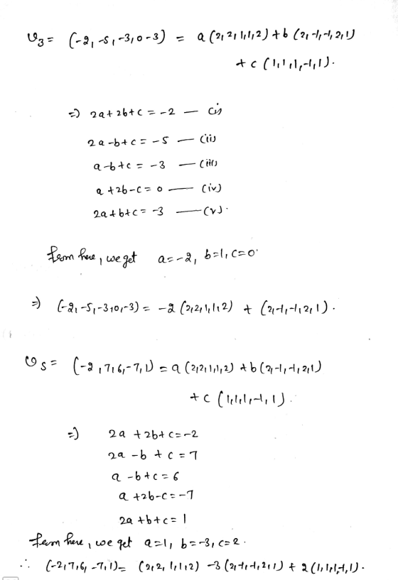 Uz= (-2,-5,-3,0-3) = a (2,2,1,1,2) +6 (21/14, 211) tcllil,1,1,1). => 24+26+c=-2 – cis 2a-+c= -5 - ciis a-6+c = -3 – cils a +2
