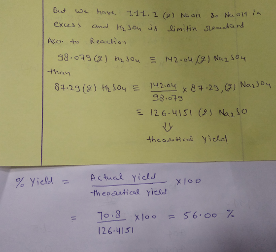 But we have 1 1 1. 1 (9) Naon so Neol in excess and H₂ sou is limitin reactan Alco to Reaction 98.079 (G) Hz sou = 142.04, (g