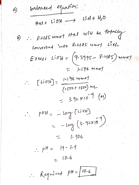 balanced equation 9) hon: Lidt H₂O Helt LiOH 8.2185 mmol te will be totally converted into 8.2185 minot Lilla Excess LiOH =