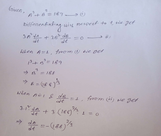 en A+B=189 - U Differentiating with respect to t, we get 30 dAh + 3B² del = 0 as When A=1, from i we get P+3² = 189 B² = 188