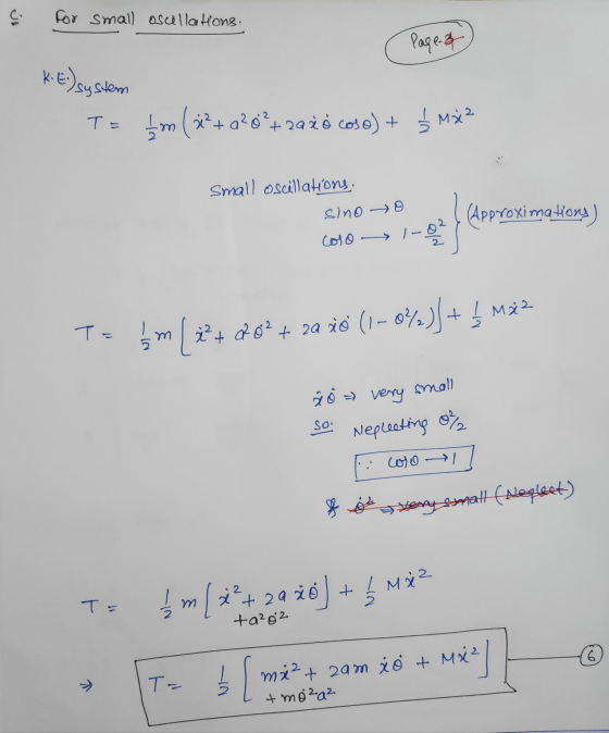 G for small oscillations. Page 3 K.E.) system TE Im (32+ a?o?+ 2a żó cosa) + Ź Mä? Small Oscillations sino o coso (Approximat