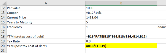 1000 =B12*14% 1438.04 12 Par value 13 Coupon 14 Current Price 15 Years to Maturity 16 Frequency 17 18 YTM (pretax cost of deb
