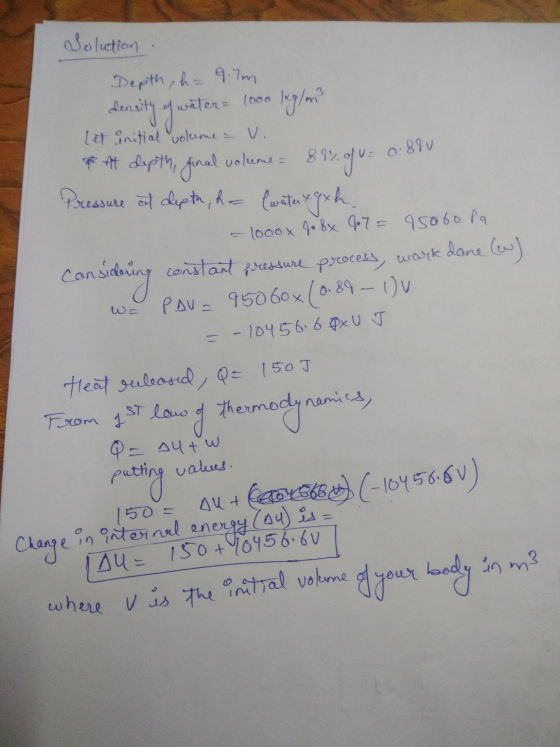 Solution Depth, h= 9.7m let initial volume density of water 1000 leg/m & At depth, final volume = 8% af v- Pressure and depth