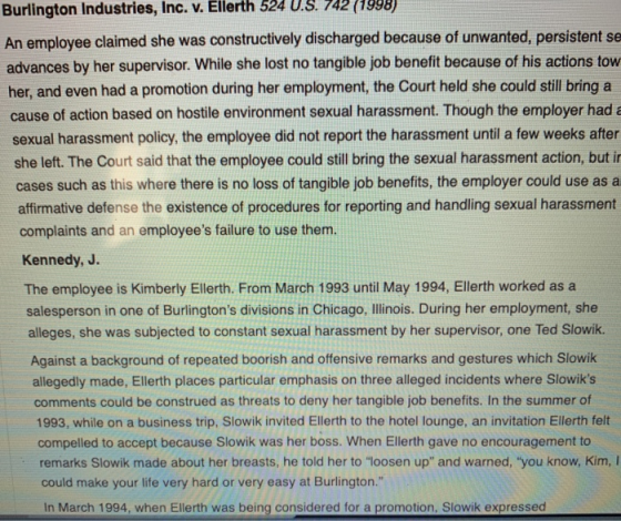 Burlington Industries, Inc. v. Ellerth 524 U.S. 742 (1998) An employee claimed she was constructively discharged because of u