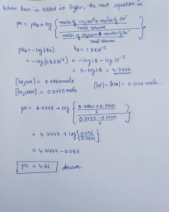 - Total Volume When Base is added in Buffer, the new equation is pH = pkatlog (moles of C4, 2000+ moles of on Total Volume I