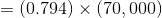 = (0.794) x (70,000)