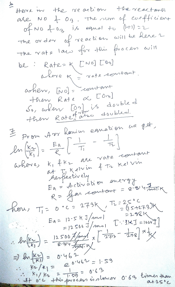 = 12 SOG I/mol the rea of no of So, when [ond is doubled Here in the reaction eactants are No 4 Oz. The roum of evefficient o