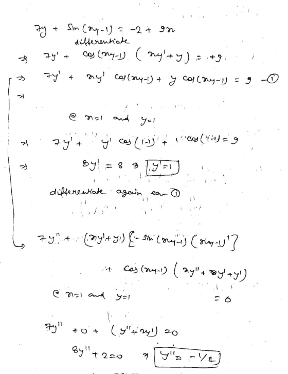 + 7y Sin (ory-1) = -2 + on differentiate 74 cas (my-ly ny + y) = .+9 7y + nyl Coscary-1) + y cascary 1) ह @ nal and yal 21
