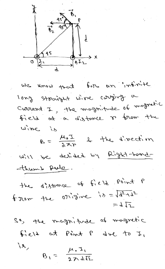 B 45 950 45 1 X AIZ d wee Know 2 that for an infinite long straight wire carrying a Current. I, the magnitude of magnetic fie