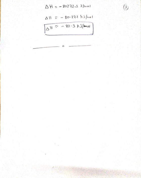 DH = -80272.3 Ilmel OH = - 80.272 kilno ISH -803 kJ/mol