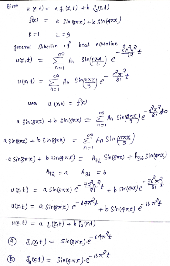 given U 08, +) = ago 66, t) +b $ (3,+) foe) a Sin BTX) + Sin (473) R=1 L=9 general Solution of heat equation urt) An sin(n) +