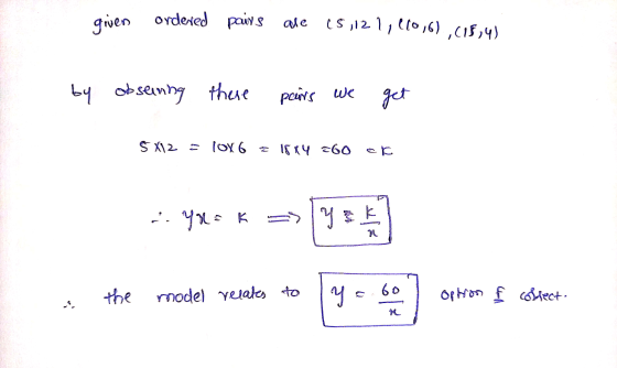 given ordered pairs are 15 ,121,110,6),(15,4) by obserning there pairs we get Ś X12 = 10x6 = 18 x 4 =60 er -- Yu=k Y ZE N 60
