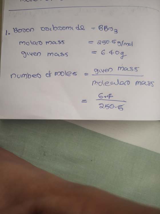 Boson coiboom de - BBOZ molao mass =250. 5g/mol guen mass =6.40g numbeo of moles z glyen mass molealaro mass 2505