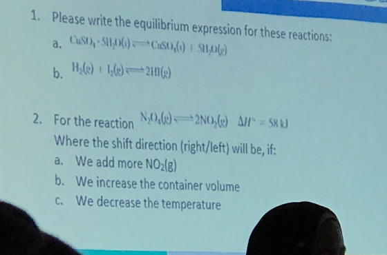 1. Please write the equilibrium expression for these reactions: a. CuSO),501,00)-000,00) Suome) b. 146) 162m) 2. For the reac