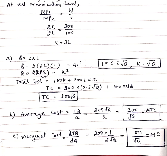 - At cost minimization Level, Mpy - W MPK K 200 QL 100 K=2L ak - a) Q- 2KL Qs 2 (2 L) (L) = 42² = 0. 5a, k=val Qs 2015.) - K2