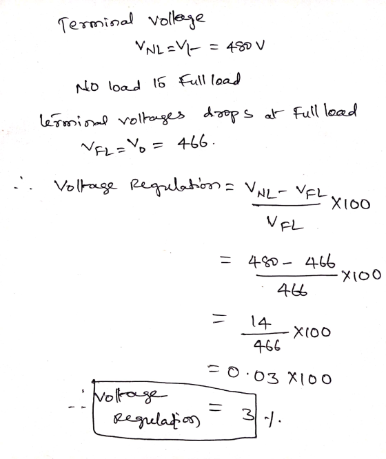 Terminal vollage I NNL=Y = 4800 No load 15 full load réssional Voltages drops at VF2=%= 466. . Full losed .. Volkage Regulati