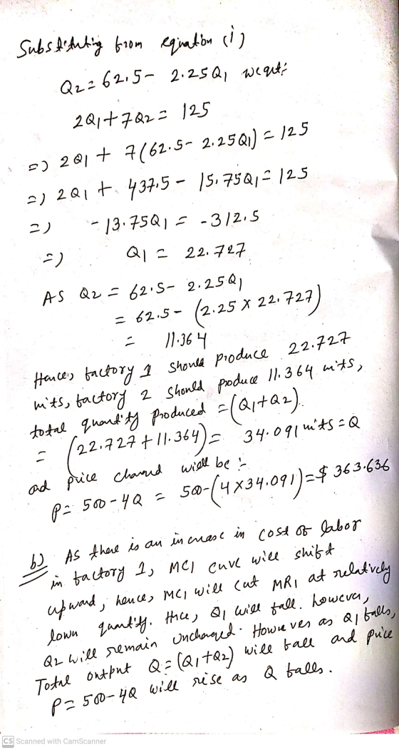 Q2 = 62.5-2.25Q, we guts 11.364 mits, tice, QI will fall. howeva, p=500-4Q will rise as Q balls. Substituting from equation i