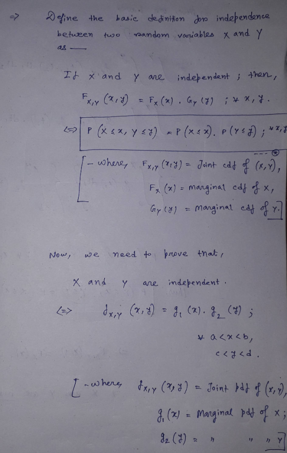 Define the basic de dinition dons independence two sandom variables x and Y between as - It x and y are independent; then, E