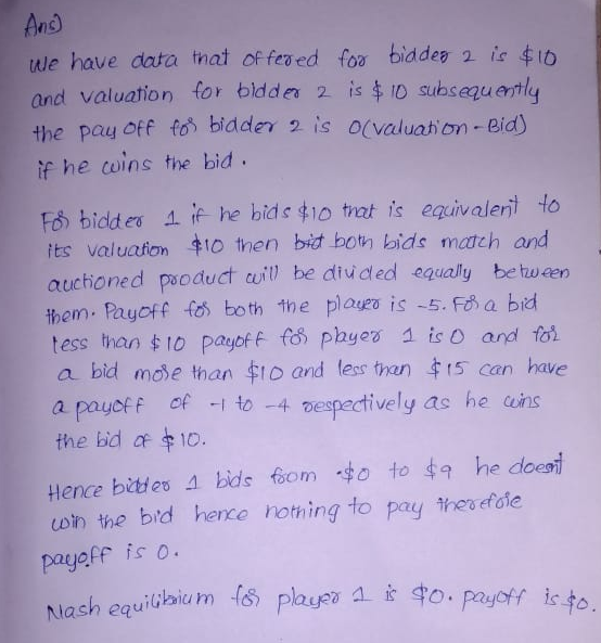 And we have data mat of feved foa biddes 2 ic $b and valuation for bldder 2 is o subsequentiy the pay Off to bidder 2 is oval