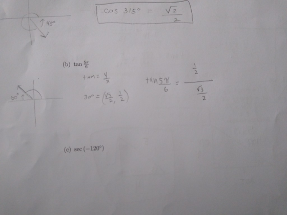 Cos 315º = √2 (b) tanpa tan= k tansy = 30º = (v2 §) (c) sec (-120°)