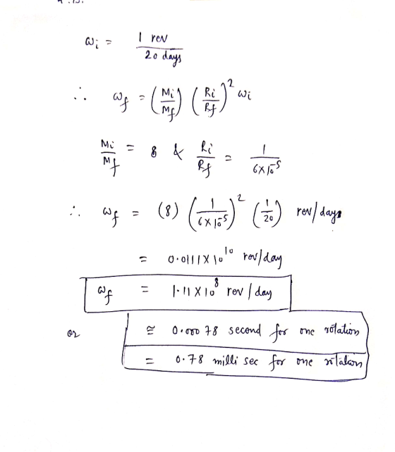 Iren U 20 .. of (*) (*)** M .. wf = () (() rov/dago = 0.011/X Jole rool day I wf = Ill xlo rev / day ar L = 0.00 18 secon one