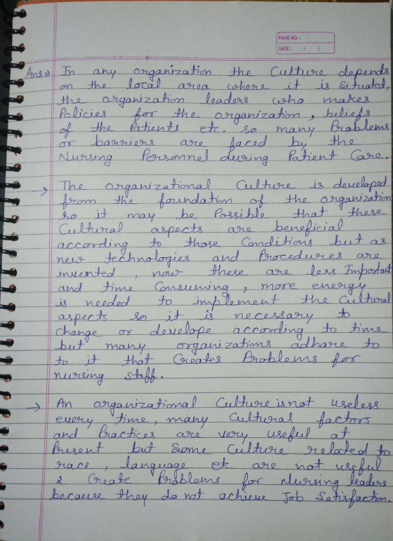 PAGE NO.: DATE: I Ans In any organization the culture depends! I on the local area where it is situated, the organization lea