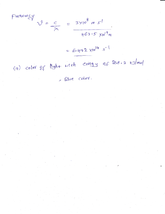 Frequency V E = 34100 m st. 463.5 xrotim = 6.472 xolle si enorgy of be. a kolmol (7) color of light with - Blue color.