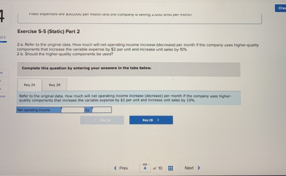Ches 7 pixeu expenses are you per month and une company is Seung 4,000 units per monn. of 2 Exercise 5-5 (Static) Part 2 2-a.