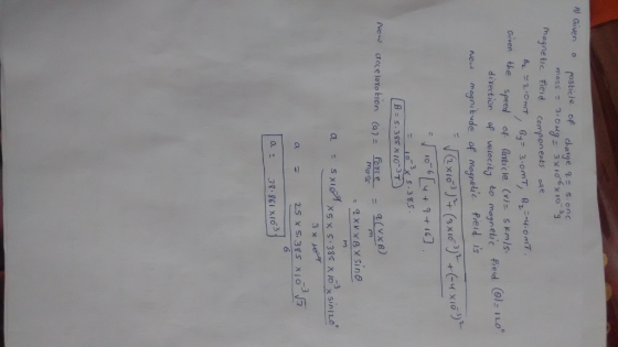 A) Given a rosticle of choge s. onc magnetic fied componen ノ8p 3.omT, ez:-4. ο mT peed of anticle (v sKms diYection of veloci