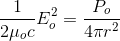 \frac{1}{2\mu_oc}E_o^2=\frac{P_o}{4\pi r^2}