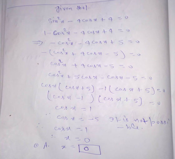 -given that sine 4 Cossart 4 - 0 O 1- Gos? 4 Cesart 4 2 4 coxarts - 2 5 cosa (wsrt 4 coxal 5) cosa + 4 cosa-5 - casats cosa-