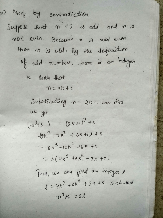 8 Proof by contradiction Suppose that nots is odd and is not even. Because n is not even then & is odd. By the definition of