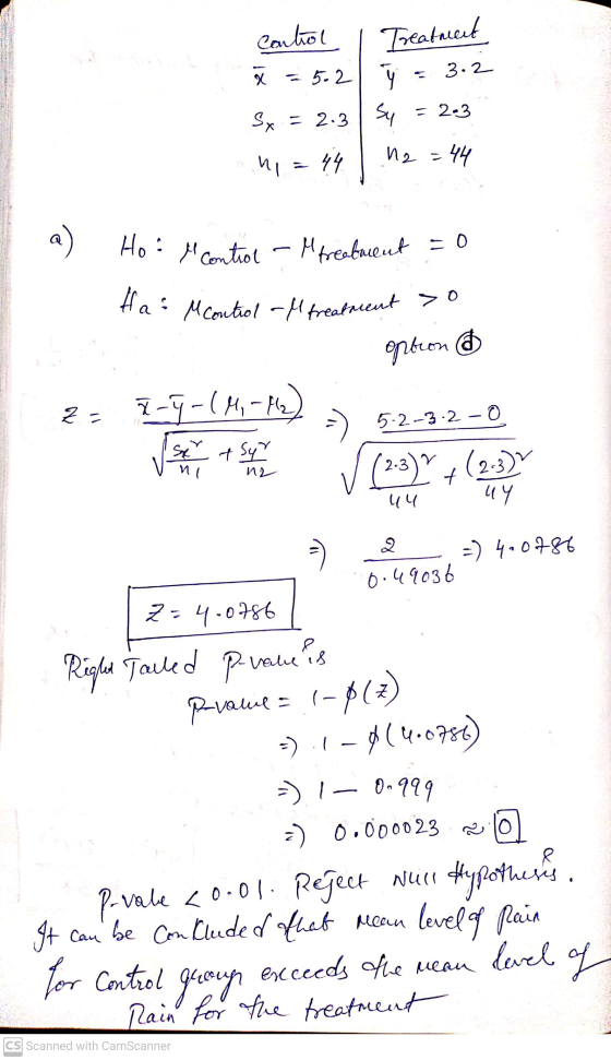 Ha: MControl -l treatment >o Control Treatment x 5.2 3.2 s = 2.3 Sx = 2.3 Sy 12 = 44 no 44 a ) Ho control - Mtreatment = 0 op