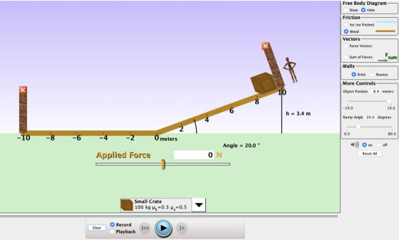 Free Body Diagram- Show Hide Friction Ice (no friction) Wood Vectors Force Vectors Sum of Forces Walls Brick Bouncy More Cont